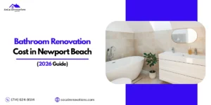 Bathroom Renovation Cost in Newport Beach, CA